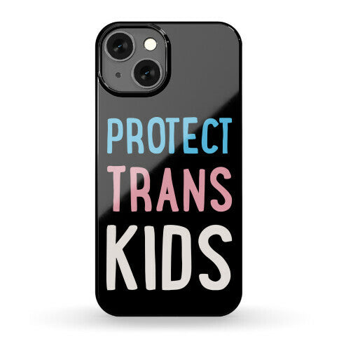 Protect Trans Kids White Print Phone Case